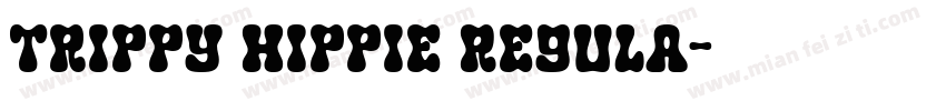 Trippy Hippie Regula字体转换
